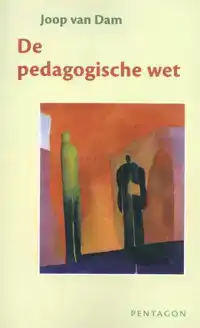 DE PEDAGOGISCHE WET