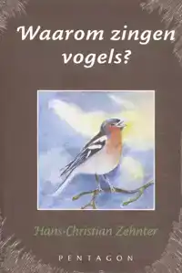 WAAROM ZINGEN VOGELS?