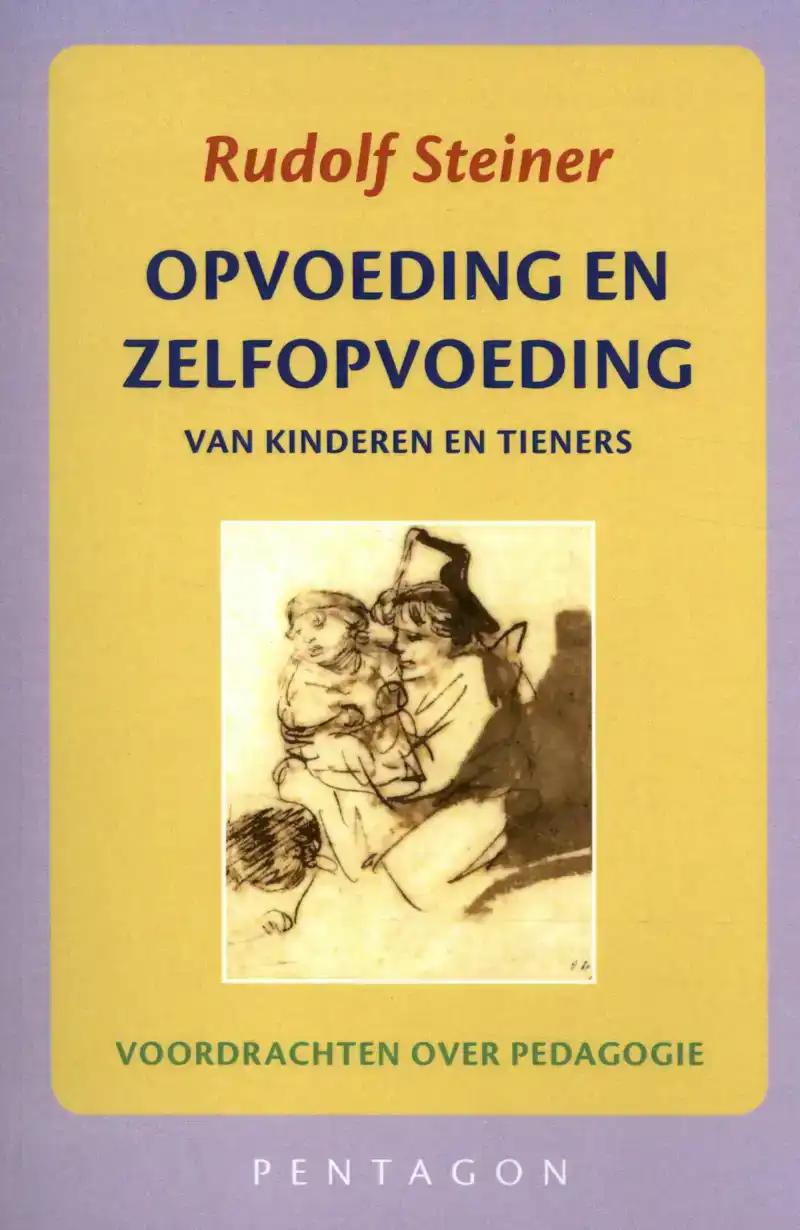 OPVOEDING EN ZELFOPVOEDING