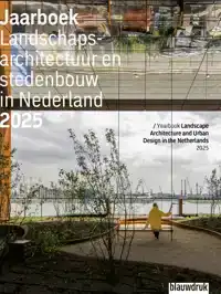JAARBOEK LANDSCHAPSARCHITECTUUR EN STEDENBOUW IN NEDERLAND 2