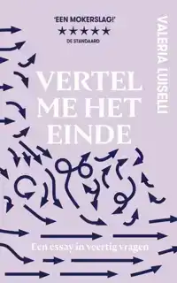 VERTEL ME HET EINDE