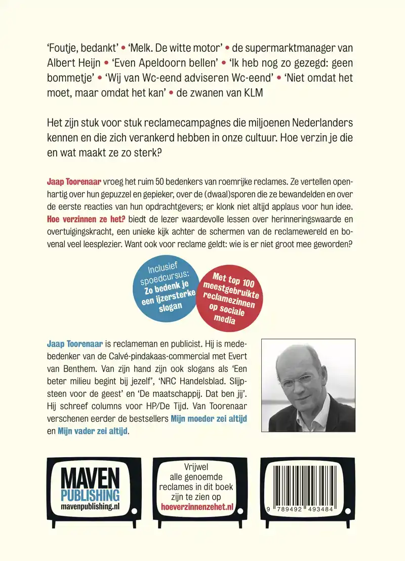 HOE VERZINNEN ZE HET?