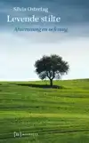 LEVENDE STILTE