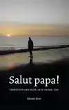 SALUT PAPA!