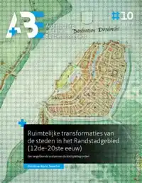 RUIMTELIJKE TRANSFORMATIES VAN DE STEDEN IN HET RANDSTADGEBI