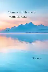 VERMOMD ALS MEREL KOMT DE DAG