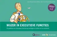 WIJZER IN EXECUTIEVE FUNCTIES - GROEP 5 TOT EN MET 8