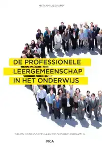 DE PROFESSIONELE LEERGEMEENSCHAP IN HET ONDERWIJS