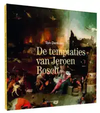 DE TEMPTATIES VAN JEROEN BOSCH