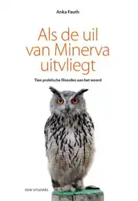 ALS DE UIL VAN MINERVA UITVLIEGT