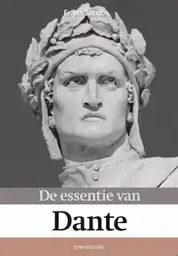 DE ESSENTIE VAN DANTE