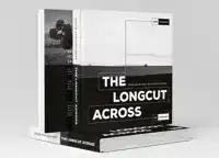 THE LONGCUT ACROSS