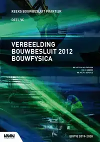 VERBEELDING BOUWBESLUIT 2012 BOUWFYSICA