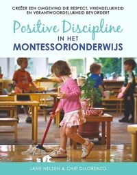 POSITIVE DISCIPLINE IN HET MONTESSORIONDERWIJS