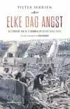 ELKE DAG ANGST