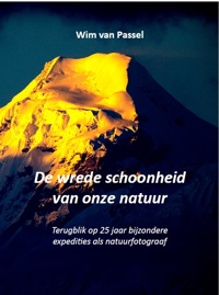 DE WREDE SCHOONHEID VAN ONZE NATUUR