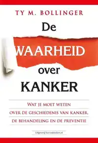 DE WAARHEID OVER KANKER