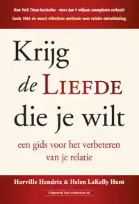 KRIJG DE LIEFDE DIE JE WILT