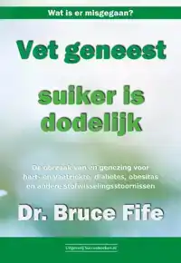 VET GENEEST, SUIKER IS DODELIJK