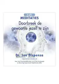 DOORBREEK JE GEWOONTE MEDITATIES