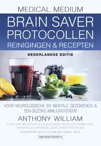 BRAIN SAVER PROTOCOLLEN REINIGINGEN & RECEPTEN