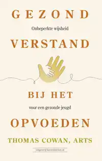GEZOND VERSTAND BIJ HET OPVOEDEN