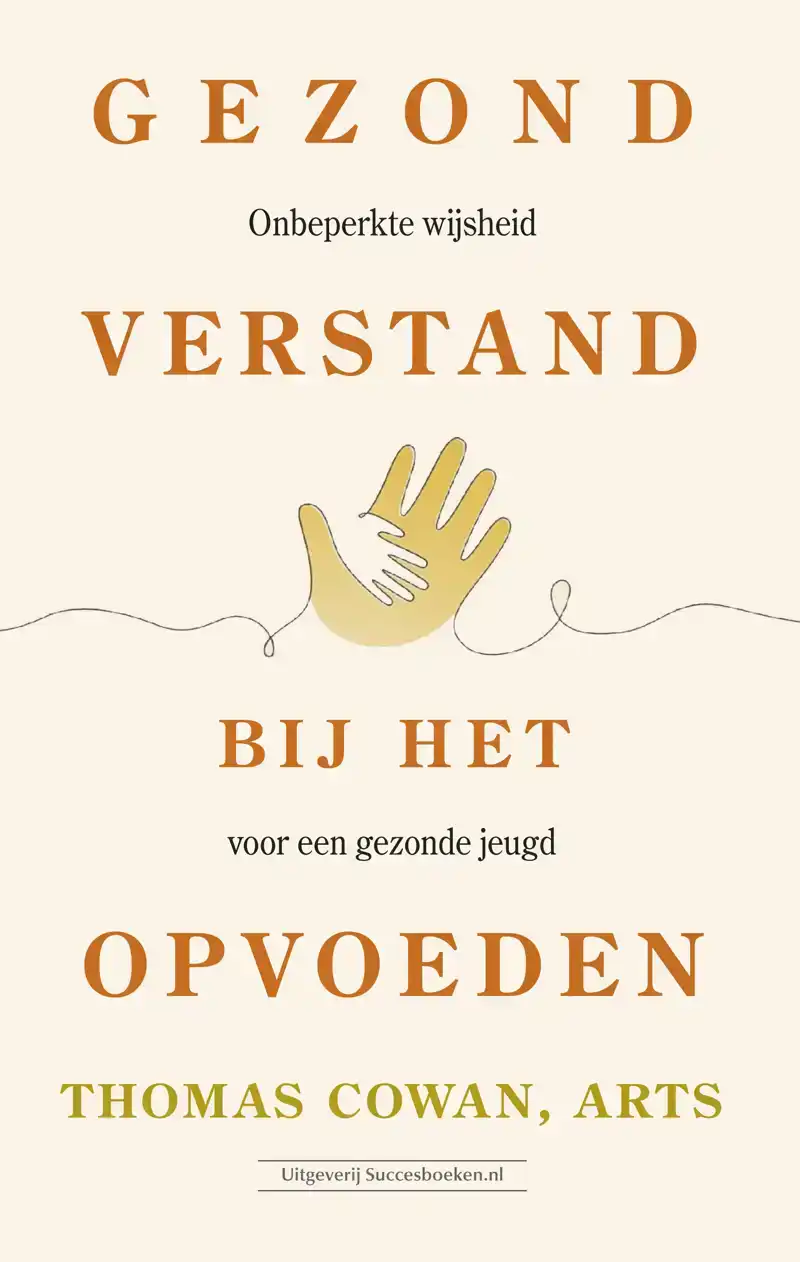 GEZOND VERSTAND BIJ HET OPVOEDEN