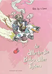 DE ALLERBESTE BABY ALLER TIJDEN