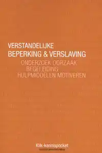 VERSTANDELIJKE BEPERKING & VERSLAVING