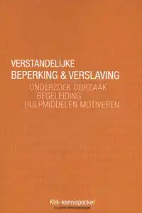 VERSTANDELIJKE BEPERKING & VERSLAVING