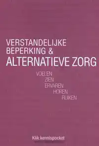 VERSTANDELIJKE BEPERKING & ALTERNATIEVE ZORG