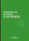 VERSTANDELIJKE BEPERKING & OUD WORDEN