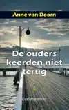DE OUDERS KEERDEN NIET TERUG