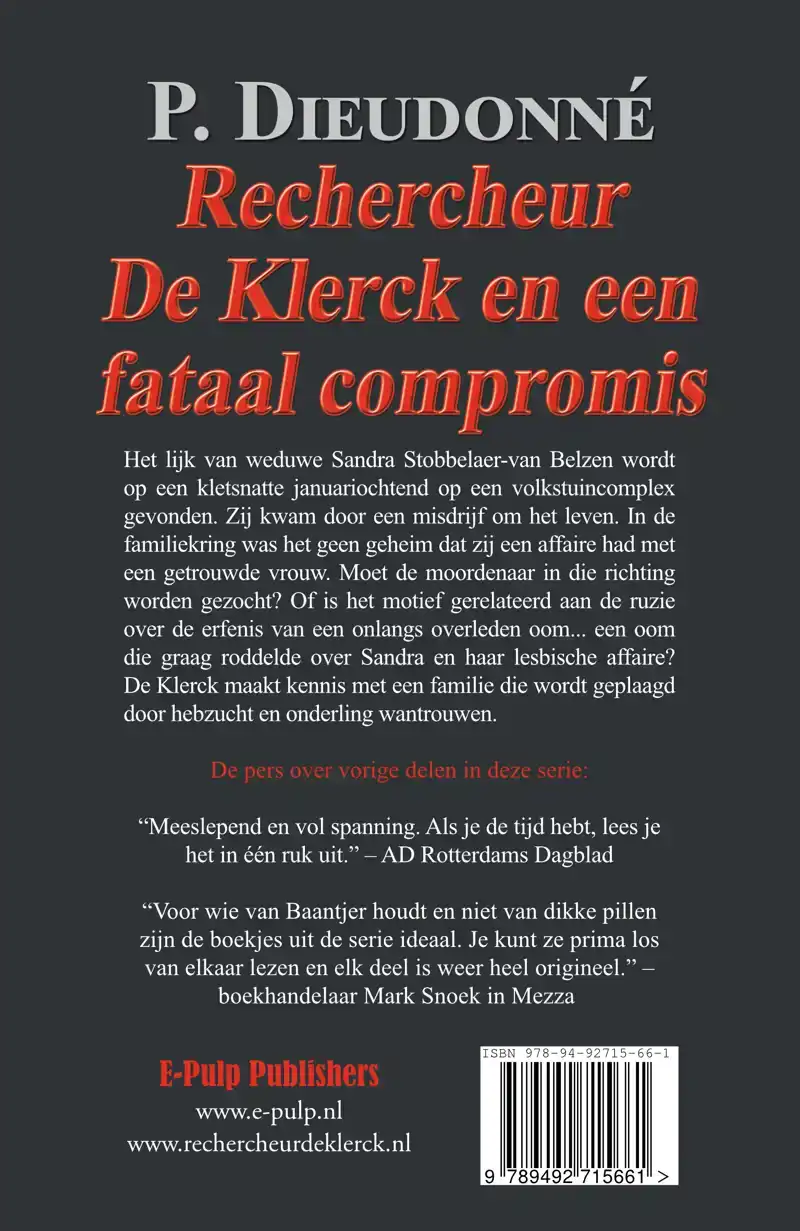 RECHERCHEUR DE KLERCK EN EEN FATAAL COMPROMIS