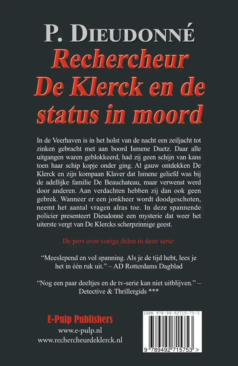 RECHERCHEUR DE KLERCK EN DE STATUS IN MOORD