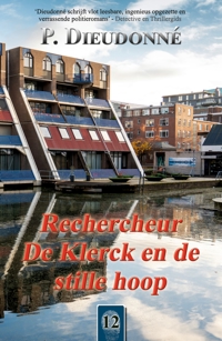 RECHERCHEUR DE KLERCK EN DE STILLE HOOP