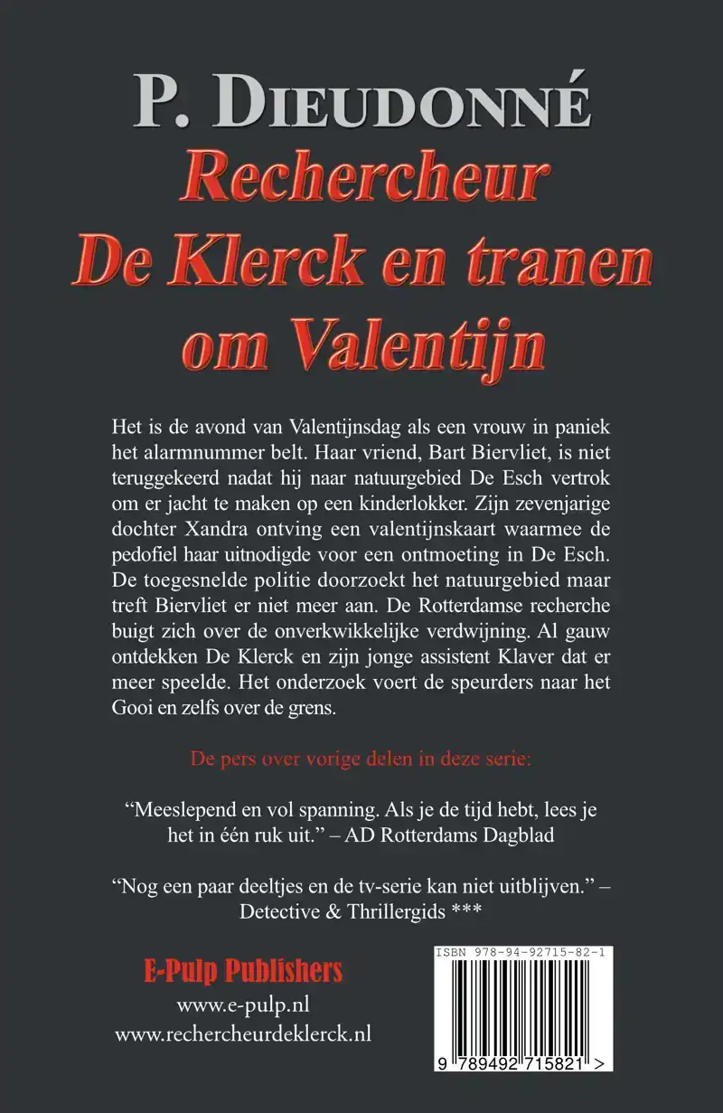 RECHERCHEUR DE KLERCK EN TRANEN OM VALENTIJN