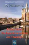 RECHERCHEUR DE KLERCK EN TRANEN OM VALENTIJN