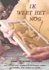 IK WEET HET NOG