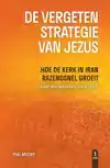 DE VERGETEN OPDRACHT VAN JEZUS