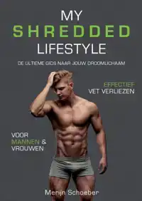 MY SHREDDED LIFESTYLE