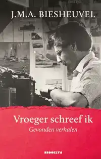 VROEGER SCHREEF IK