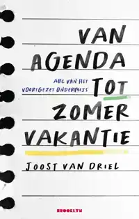 VAN AGENDA TOT ZOMERVAKANTIE