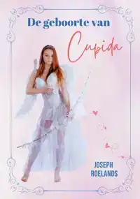 DE GEBOORTE VAN CUPIDA