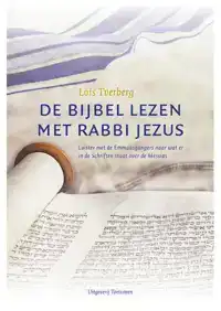 DE BIJBEL LEZEN MET RABBI JEZUS