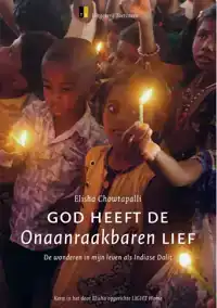 GOD HEEFT DE ONAANRAAKBAREN LIEF