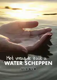 U ZULT MET VREUGDE WATER SCHEPPEN