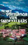 IN HET VOETSPOOR VAN SMOKKELAARS