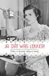 JA, DAT WAS LEKKER!
