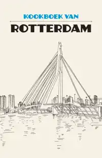 KOOKBOEK VAN ROTTERDAM